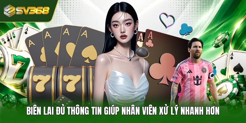 Biên lai đủ thông tin giúp nhân viên xử lý nhanh hơn