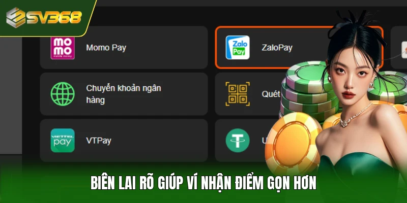 Biên lai rõ giúp ví nhận điểm gọn hơn